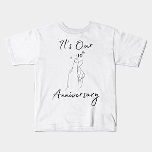 It's Our Tenth Anniversary Kids T-Shirt